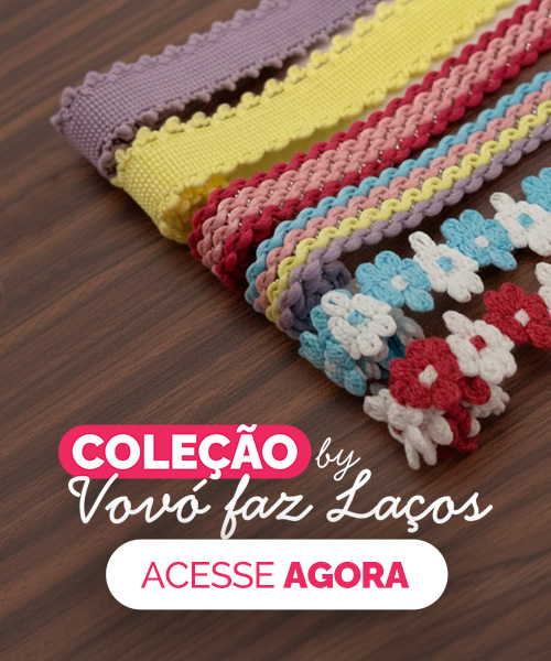 BANNER COLEÇÃO VOVÓ FAZ LAÇOS